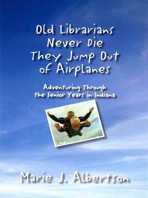 cover image of Old Librarians Never Die